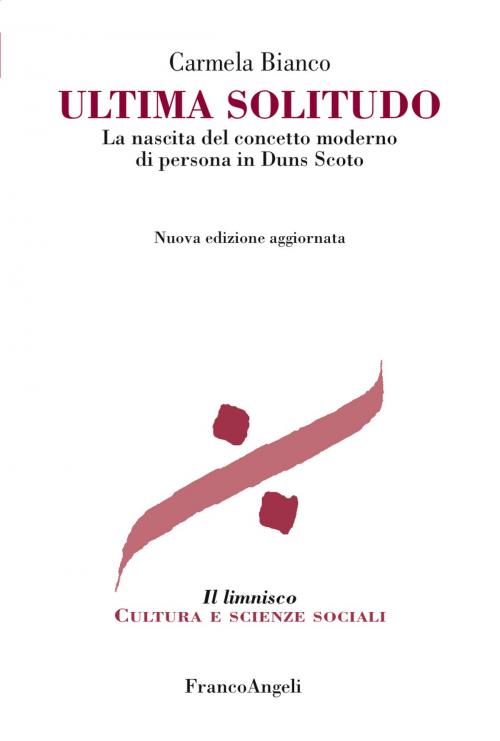 Cover of the book Ultima solitudo by Carmela Bianco, Franco Angeli Edizioni
