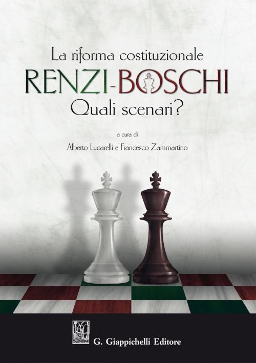Cover of the book La Riforma costituzionale Renzi-Boschi. Quali scenari? by AA.VV., Giappichelli Editore