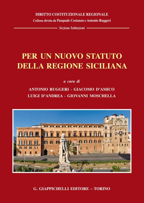 Cover of the book Per un nuovo statuto della regione siciliana by Agatino Cariola, Marco Armanno, Stefano Agosta, Giappichelli Editore
