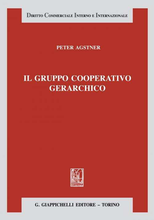Cover of the book Il gruppo cooperativo gerarchico by Peter Agstner, Giappichelli Editore
