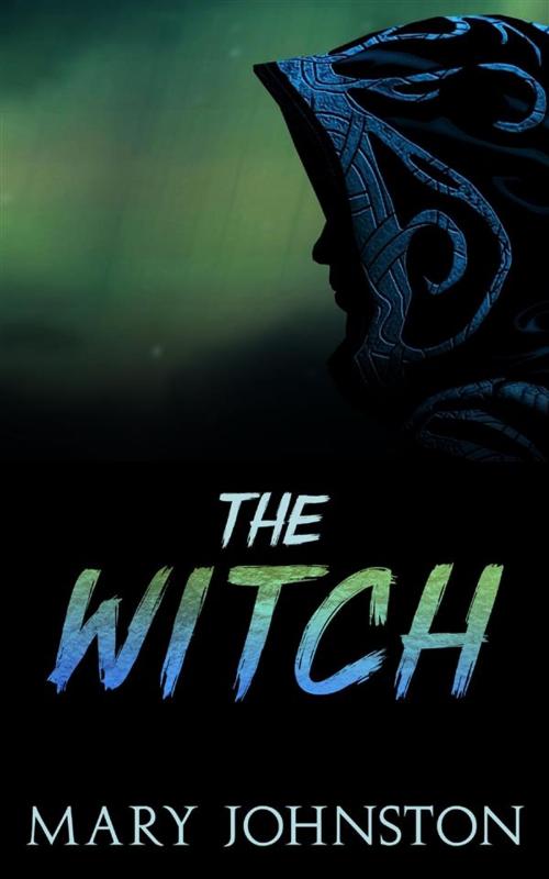 Cover of the book The Witch by Mary Johnston, Youcanprint