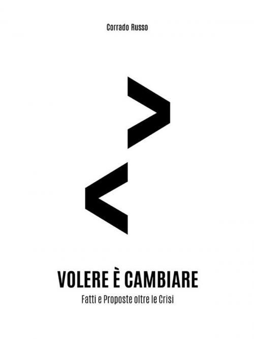 Cover of the book Volere è cambiare by Corrado Russo, Youcanprint