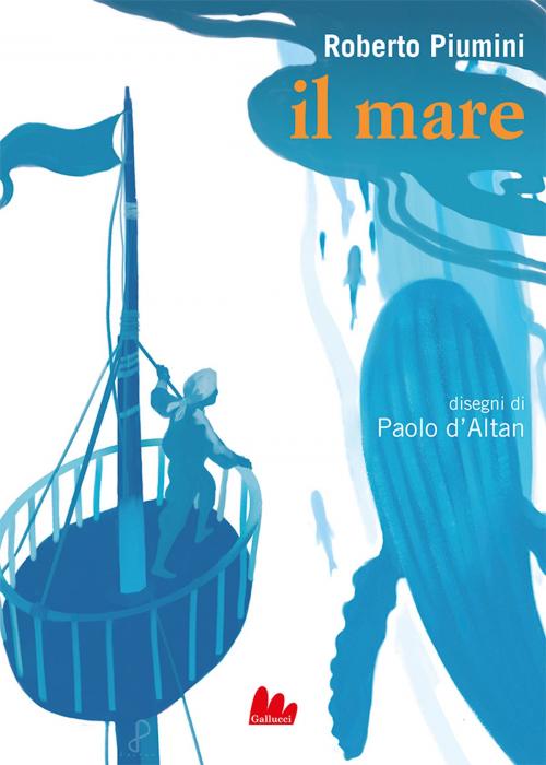 Cover of the book Il mare by Roberto Piumini, Gallucci
