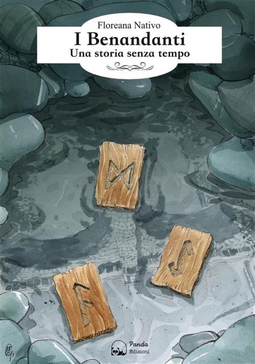 Cover of the book I Benandanti by Floreana Nativo, Panda Edizioni