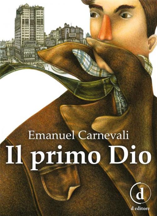 Cover of the book Il primo Dio by Emanuel Carnevali, D Editore