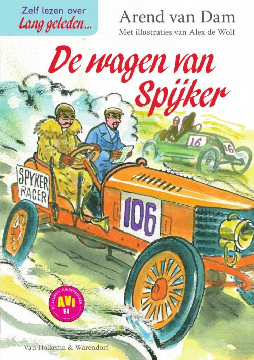 Cover of the book De wagen van Spijker by Arend van Dam, Uitgeverij Unieboek | Het Spectrum
