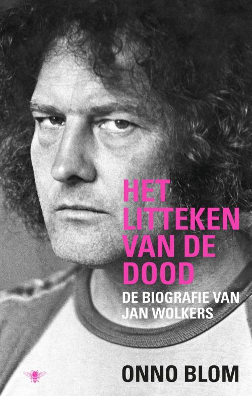 Cover of the book Het litteken van de dood by Onno Blom, Bezige Bij b.v., Uitgeverij De