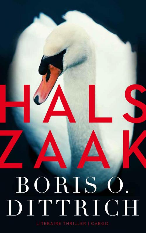 Cover of the book Halszaak by Boris O. Dittrich, Bezige Bij b.v., Uitgeverij De
