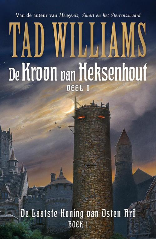 Cover of the book De kroon van het heksenhout by Tad Williams, Luitingh-Sijthoff B.V., Uitgeverij