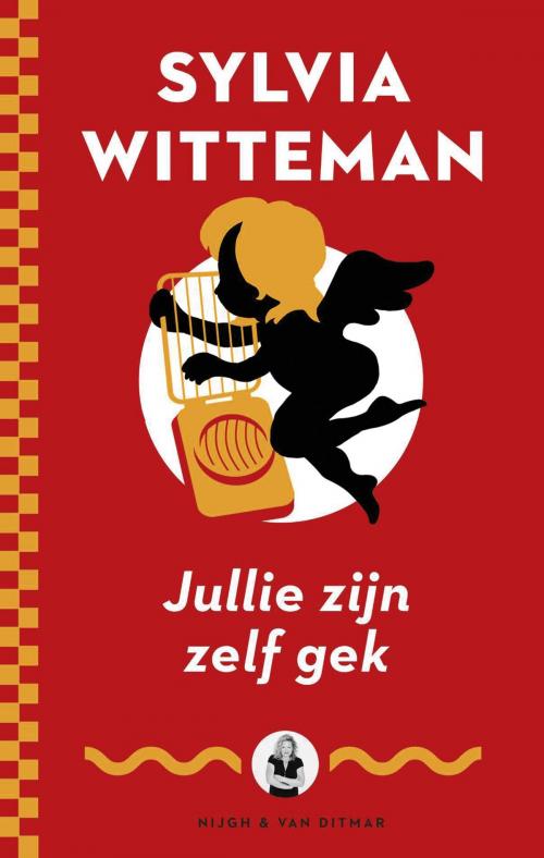 Cover of the book Jullie zijn zelf gek by Sylvia Witteman, Singel Uitgeverijen