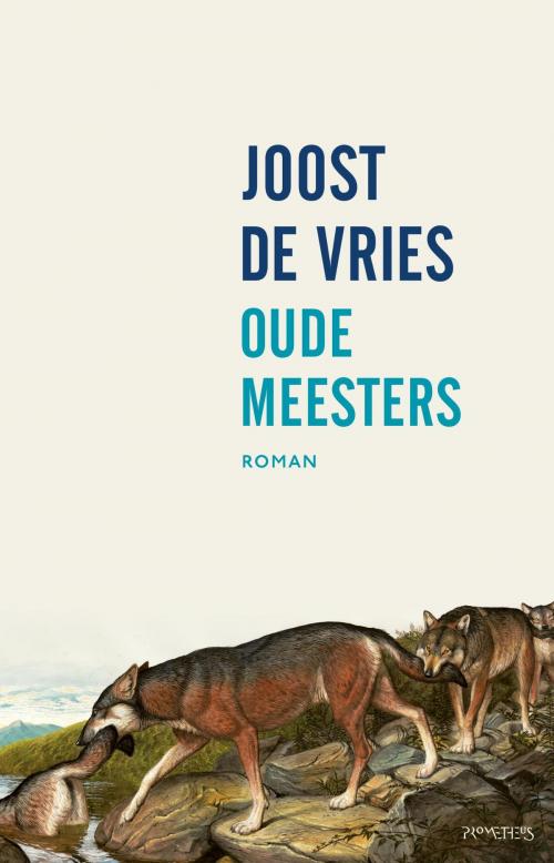 Cover of the book Oude meesters by Joost de Vries, Prometheus, Uitgeverij