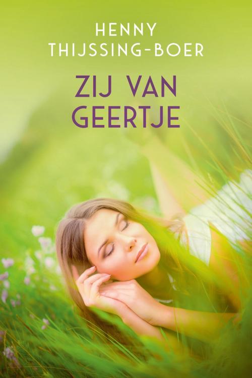 Cover of the book Zij van Geertje by Henny Thijssing-Boer, VBK Media