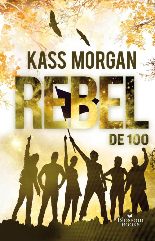 Cover of the book Rebel by Kass Morgan, Blossom Books B.V.