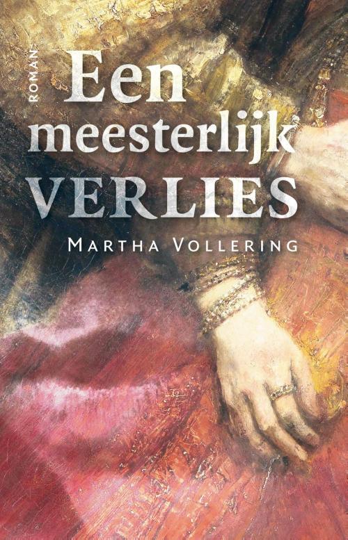 Cover of the book Een meesterlijk verlies by Martha Vollering, Kleine Uil, Uitgeverij