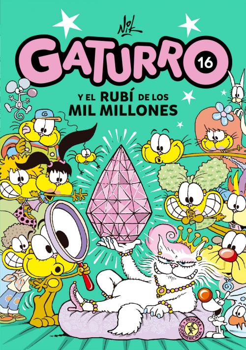 Cover of the book Gaturro 16. Gaturro y el rubí de los mil millones by Nik, Penguin Random House Grupo Editorial Argentina