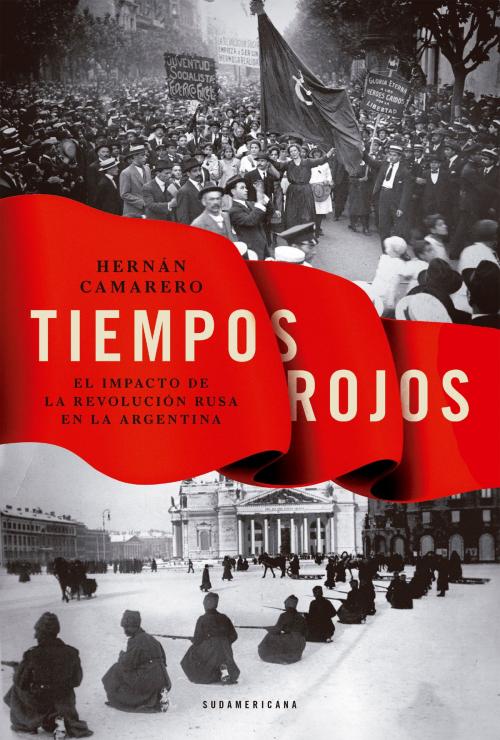 Cover of the book Tiempos rojos by Hernán Camarero, Penguin Random House Grupo Editorial Argentina