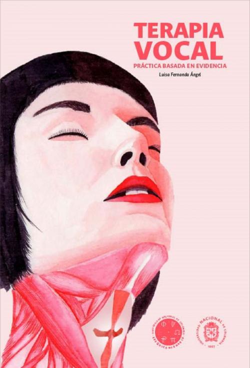 Cover of the book Terapia vocal by Luisa Fernanda Ángel, Universidad Nacional de Colombia