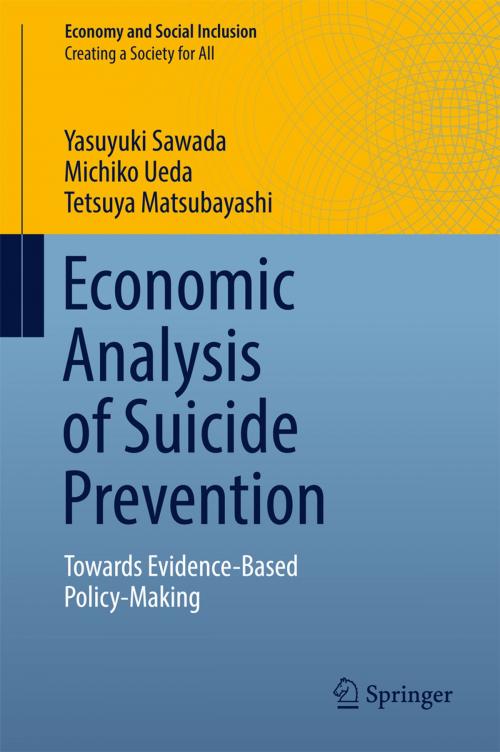 Cover of the book Economic Analysis of Suicide Prevention by Yasuyuki Sawada, Michiko Ueda, Tetsuya Matsubayashi, Springer Singapore