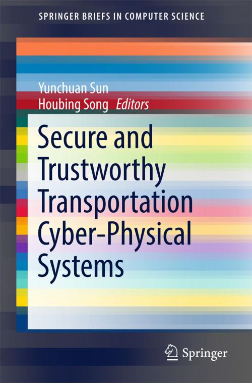 Cover of the book Secure and Trustworthy Transportation Cyber-Physical Systems by , Springer Singapore