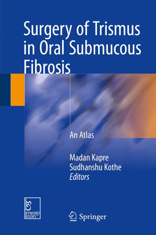 Cover of the book Surgery of Trismus in Oral Submucous Fibrosis by , Springer Singapore