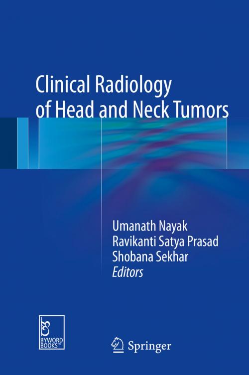Cover of the book Clinical Radiology of Head and Neck Tumors by Ravikanti Satya Prasad, Shobana Sekhar, Umanath Nayak, Springer Singapore