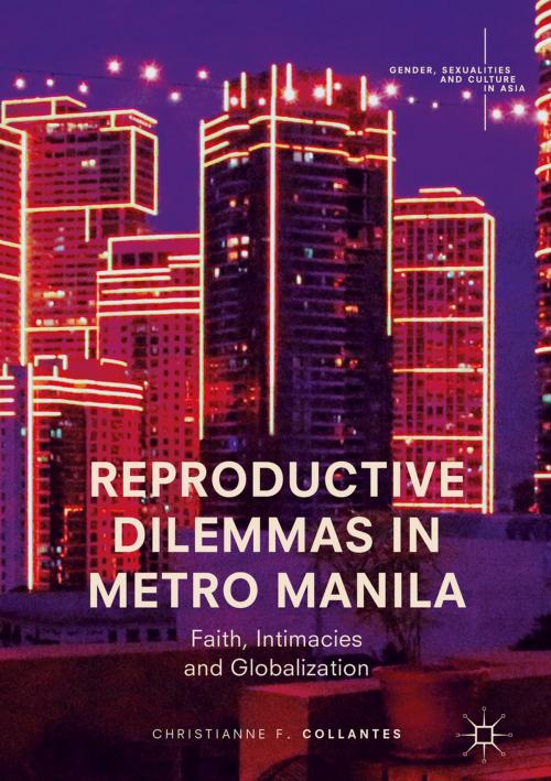 Cover of the book Reproductive Dilemmas in Metro Manila by Christianne F. Collantes, Springer Singapore