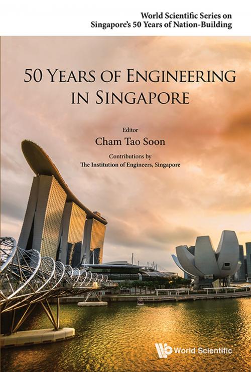 Cover of the book 50 Years of Engineering in Singapore by Tao Soon Cham, World Scientific Publishing Company