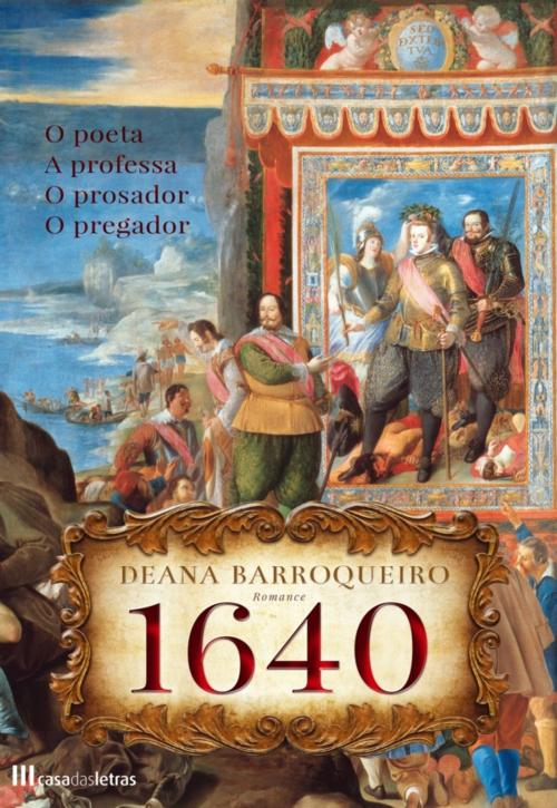 Cover of the book 1640 by Deana Barroqueiro, CASA DAS LETRAS