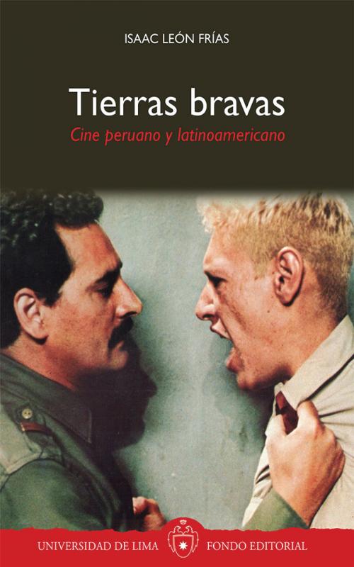 Cover of the book Tierras bravas by Isaac León Frías, Fondo editorial Universidad de Lima