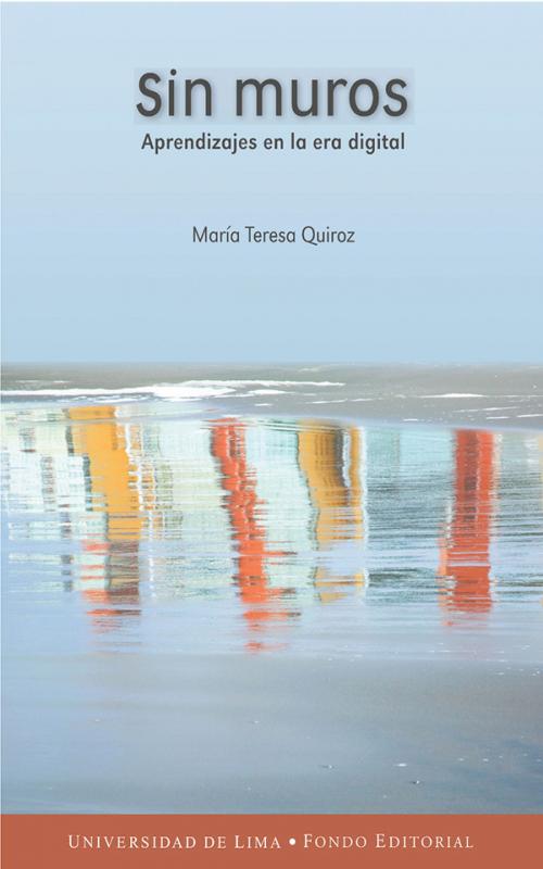 Cover of the book Sin muros by María Teresa Quiroz, Fondo editorial Universidad de Lima