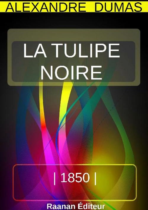 Cover of the book La tulipe noire by Alexandre Dumas, Bookelis