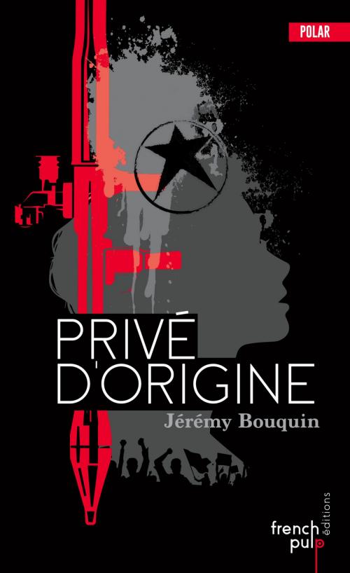 Cover of the book Privé d'origine by Jeremy Bouquin, French Pulp