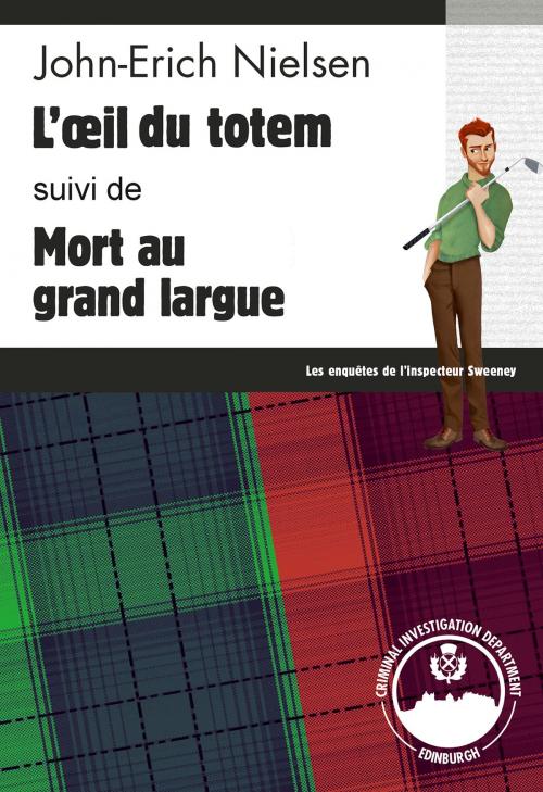 Cover of the book L'œil du totem - Mort au grand largue by John-Erich Nielsen, Éditions Head over Hills