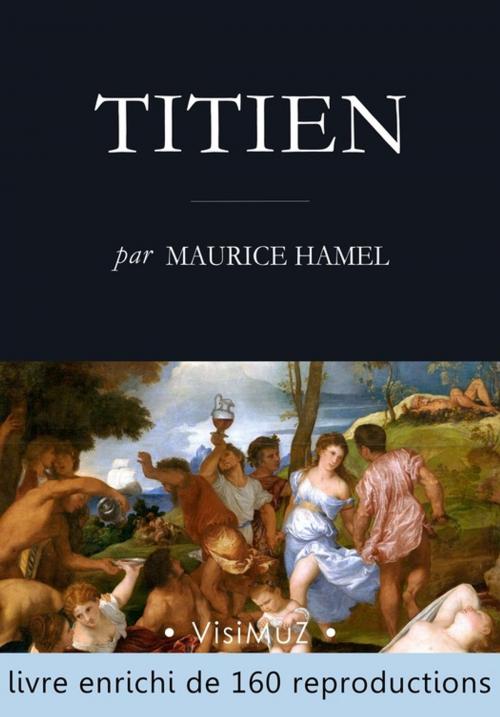 Cover of the book Titien by Maurice Hamel, VisiMuZ Editions