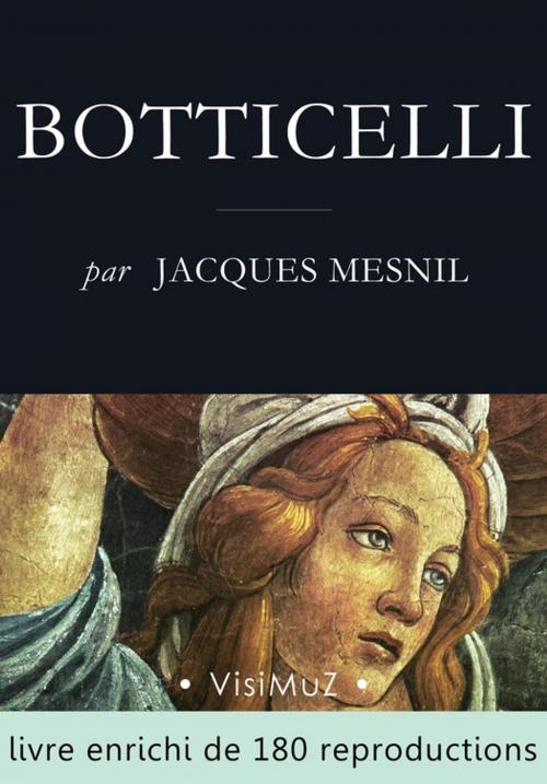 Cover of the book Botticelli by Jacques Mesnil, VisiMuZ Editions