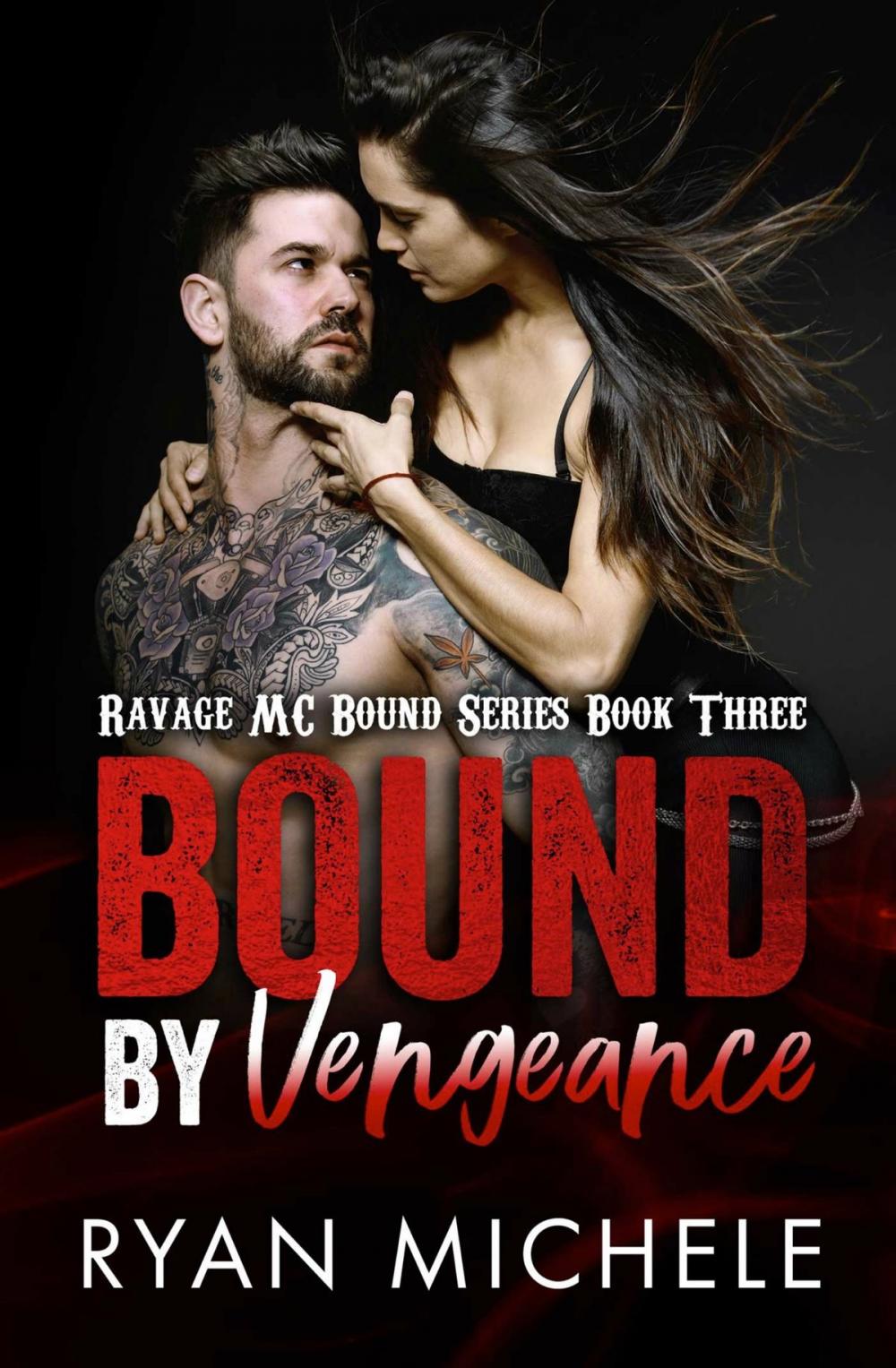 Big bigCover of Bound by Vengeance (Ravage MC Bound Series Book Three)