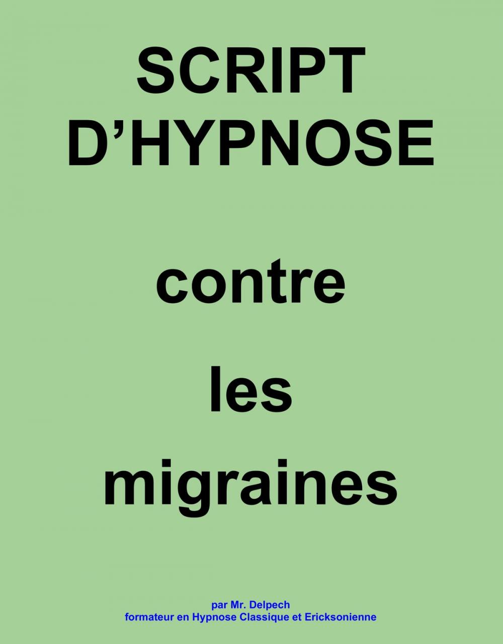 Big bigCover of Script d’hypnose Contre les migraines