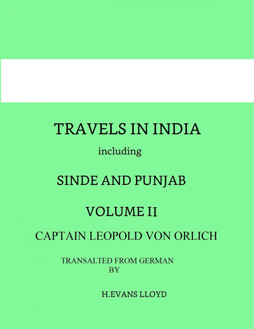 Big bigCover of Travels in India including Sinde And Punjab Vol II
