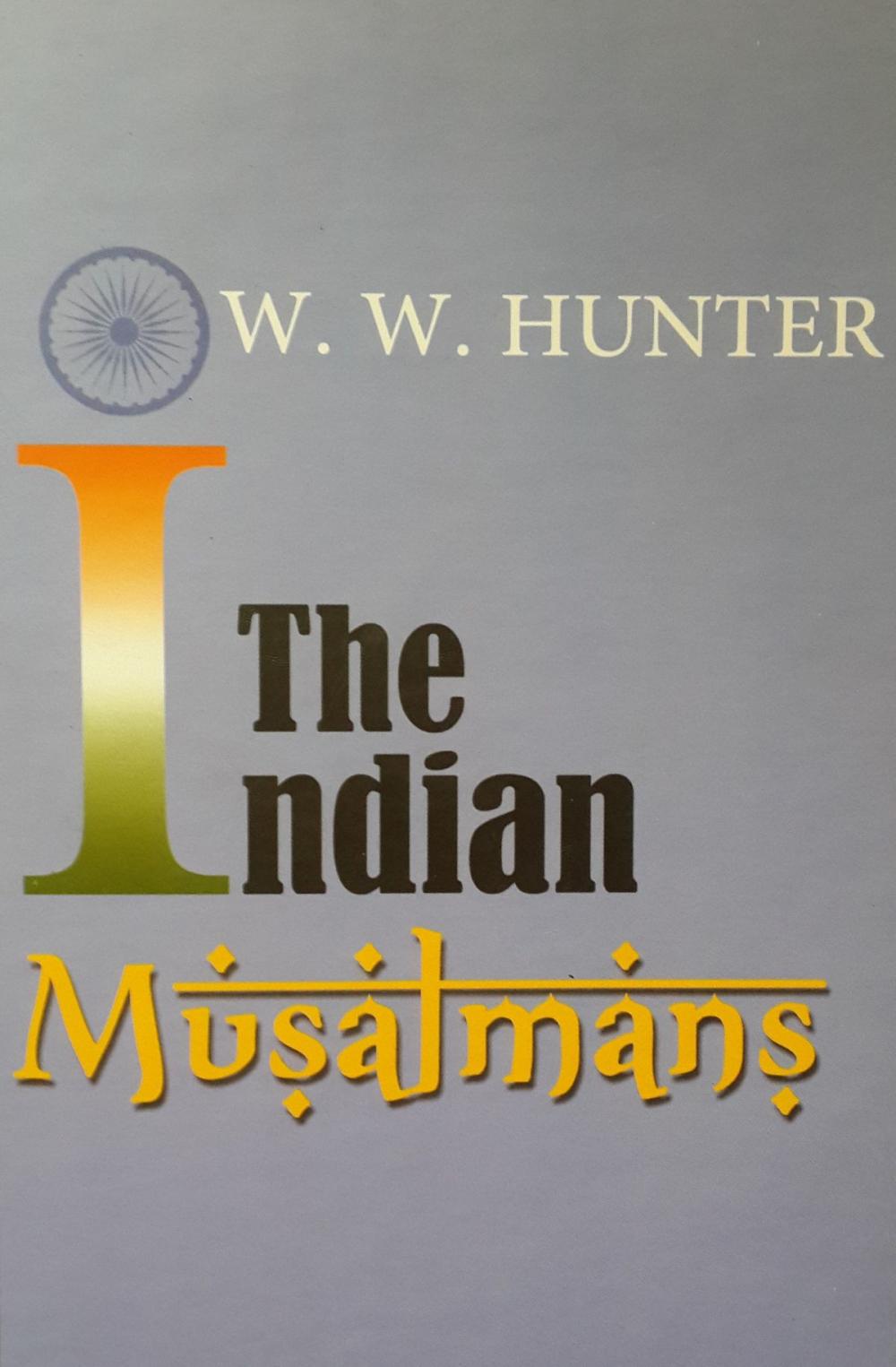 Big bigCover of The Indian Musalmans