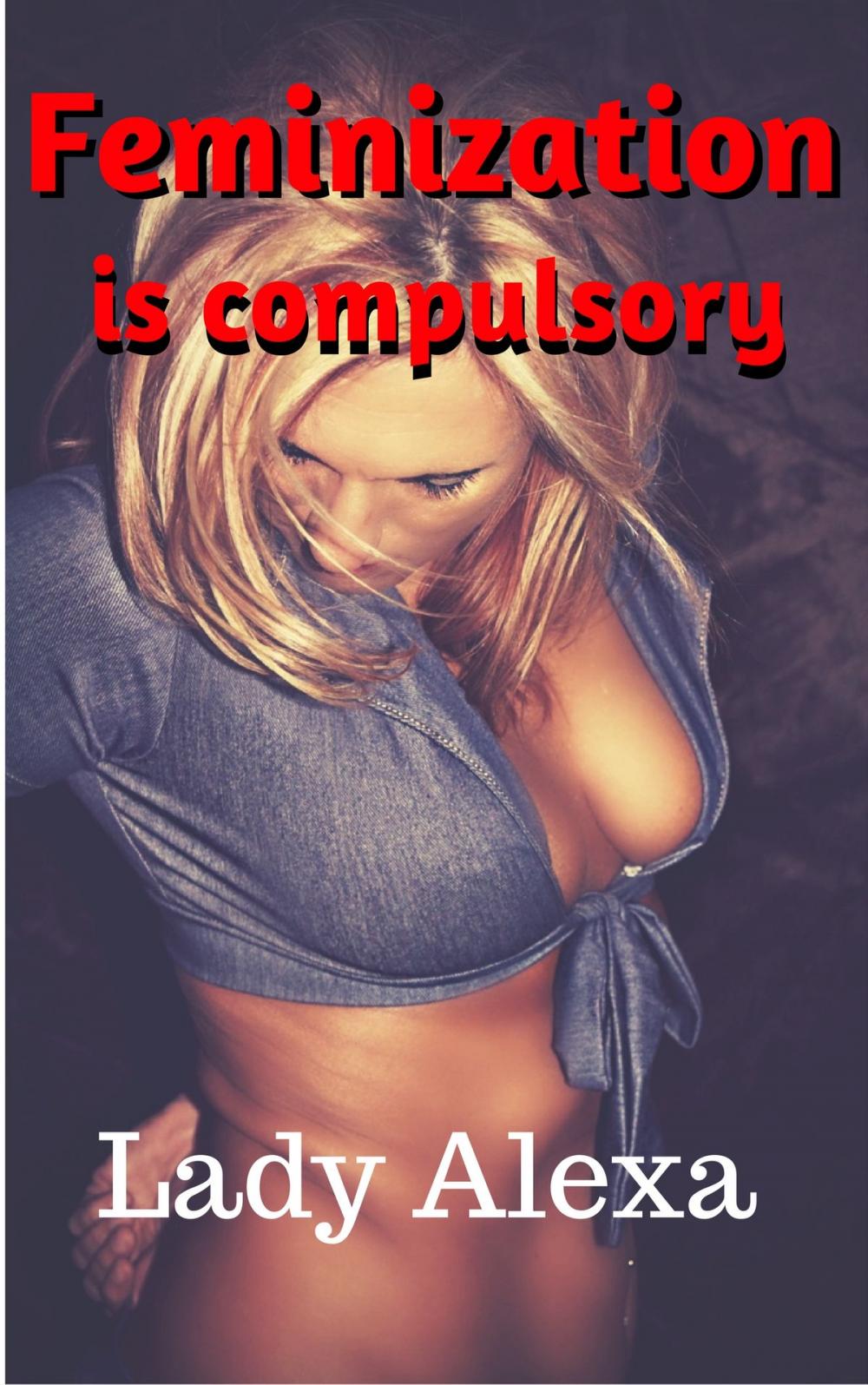 Big bigCover of Feminization is compulsory