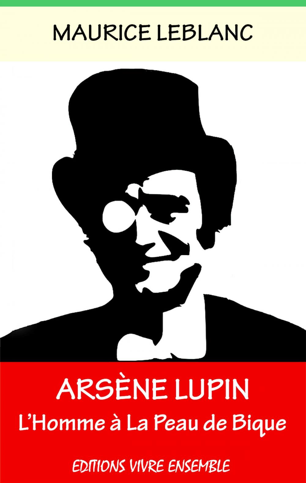 Big bigCover of Arsène Lupin - L'Homme à La Peau De Bique