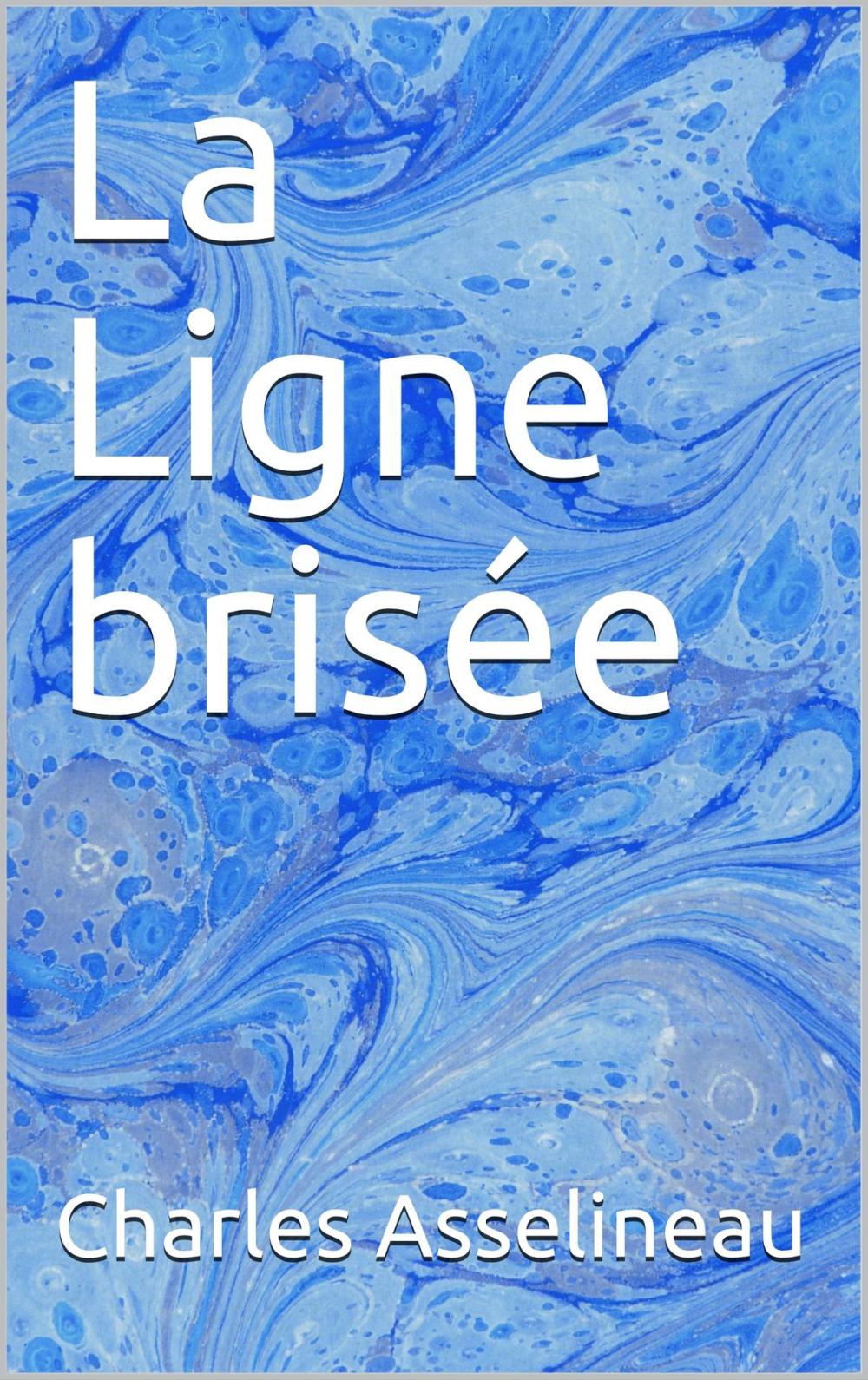 Big bigCover of La Ligne brisée