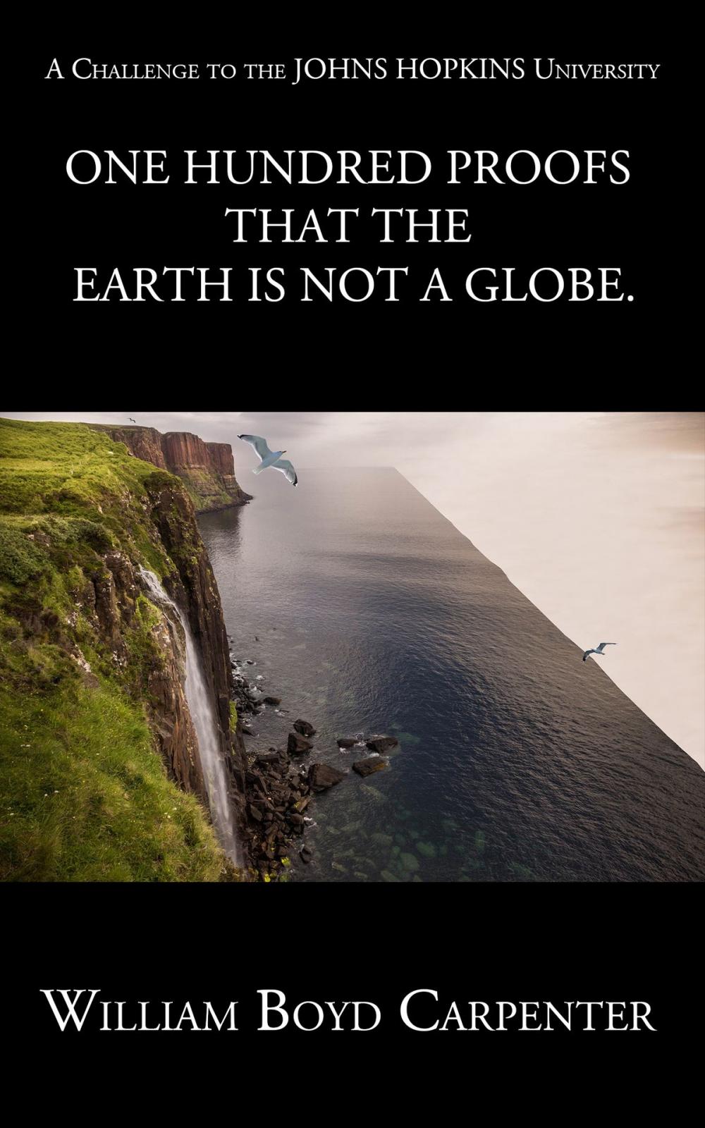 Big bigCover of One Hundred Proofs that the Earth is Not a Globe