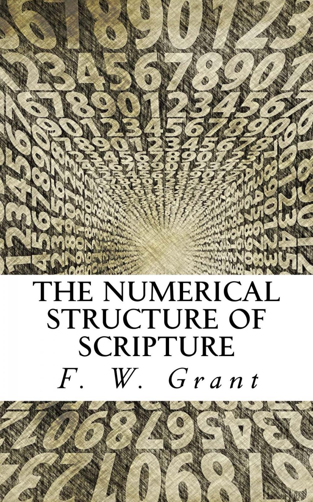 Big bigCover of The Numerical Structure Of Scripture
