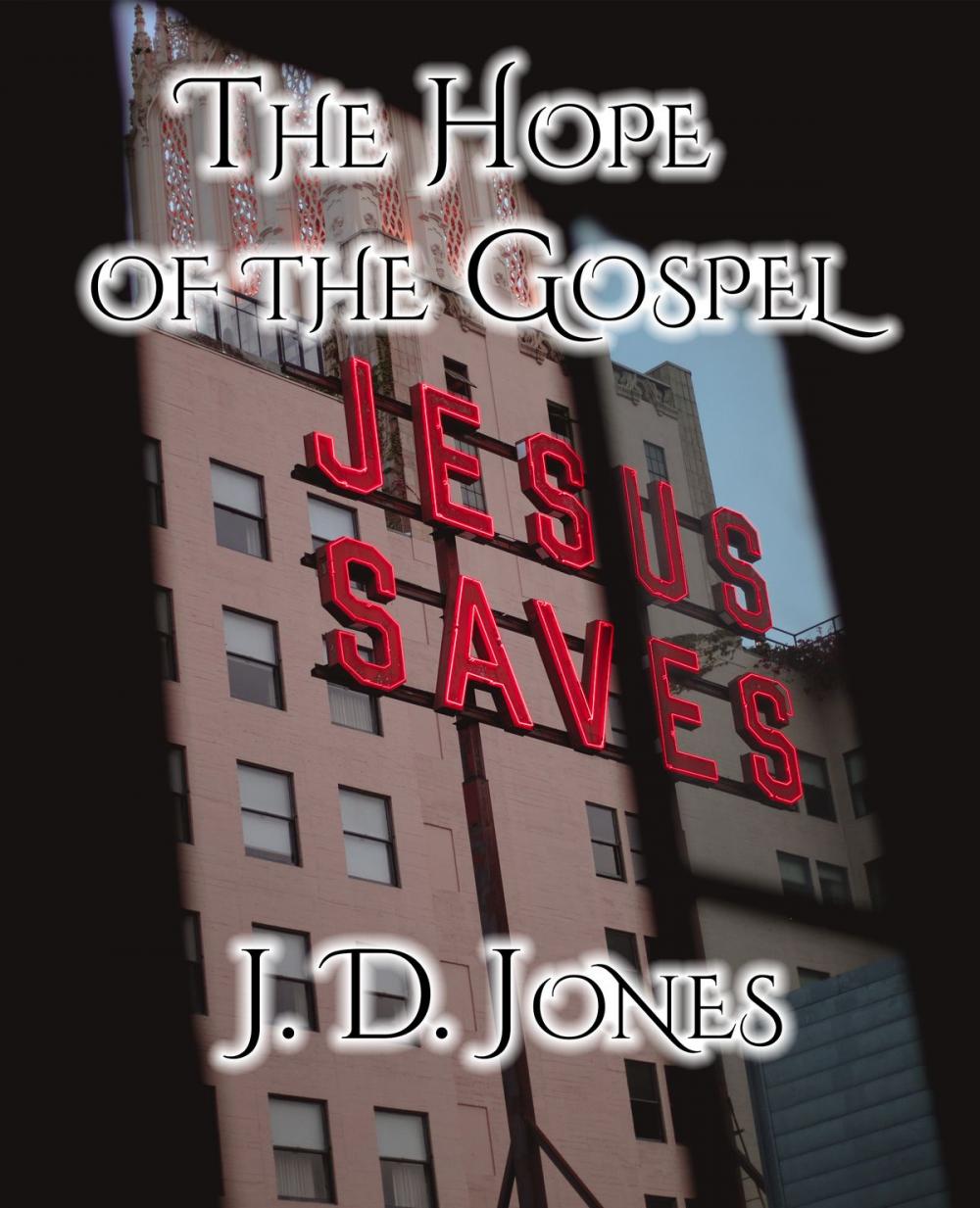 Big bigCover of The Hope of the Gospel