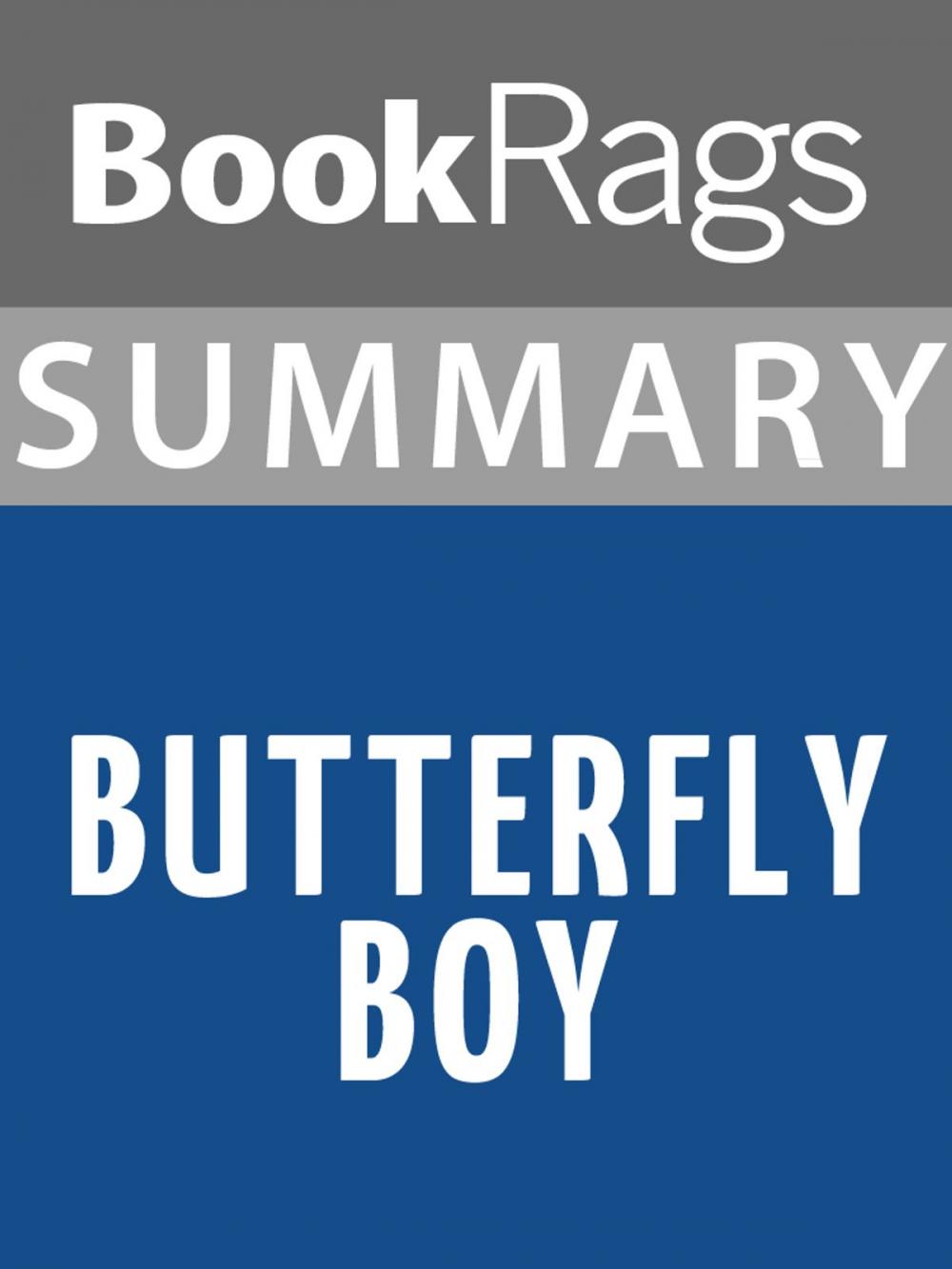 Big bigCover of Summary & Study Guide: Butterfly Boy