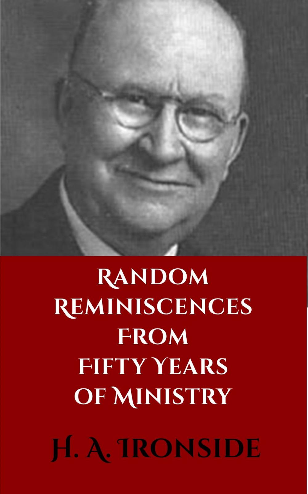 Big bigCover of Random Reminiscences from Fifty Years of Ministry