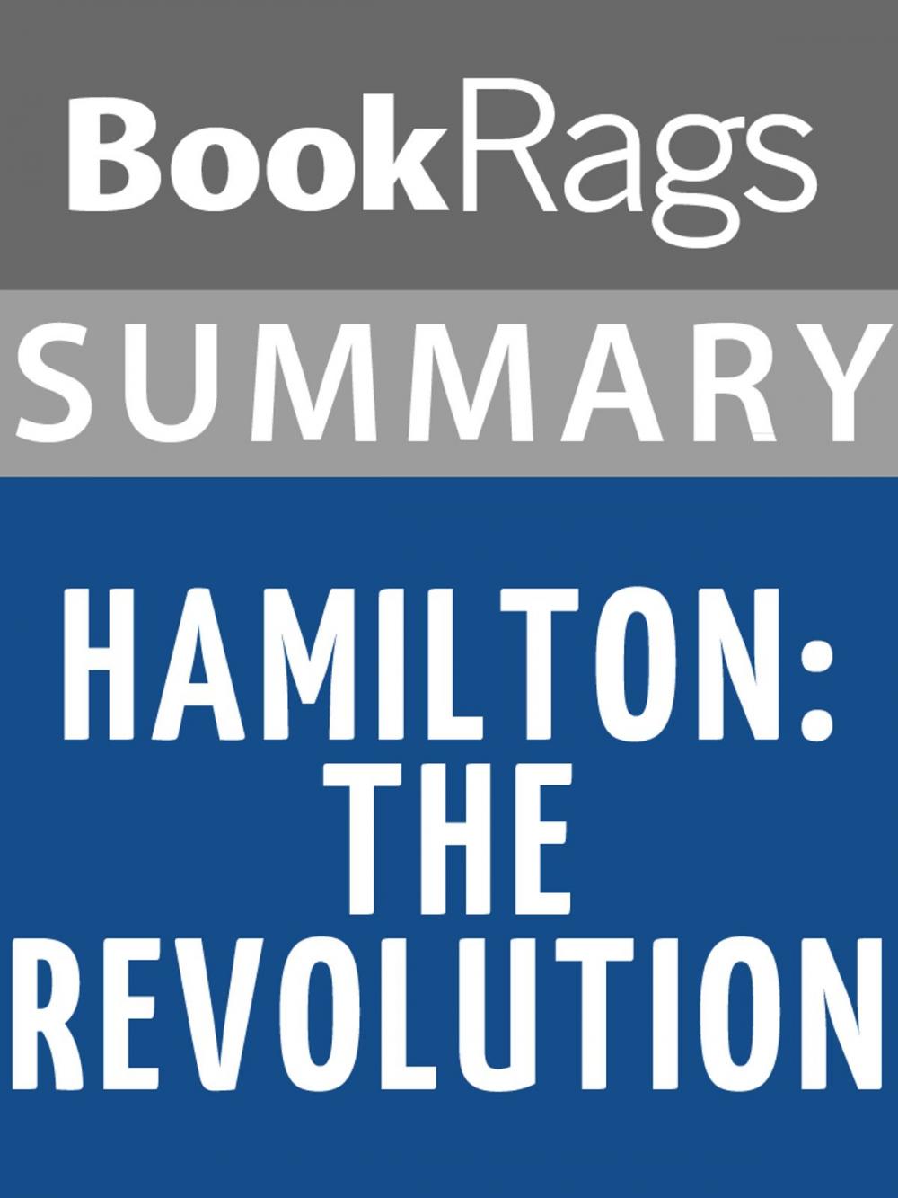 Big bigCover of Summary & Study Guide: Hamilton: The Revolution