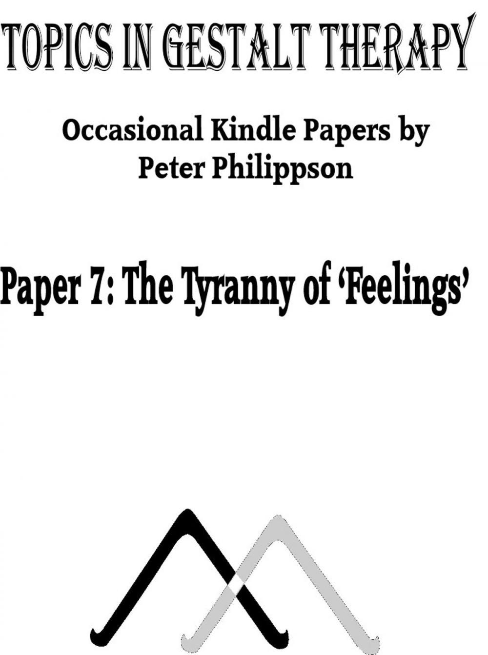 Big bigCover of The Tyranny of ‘Feelings’