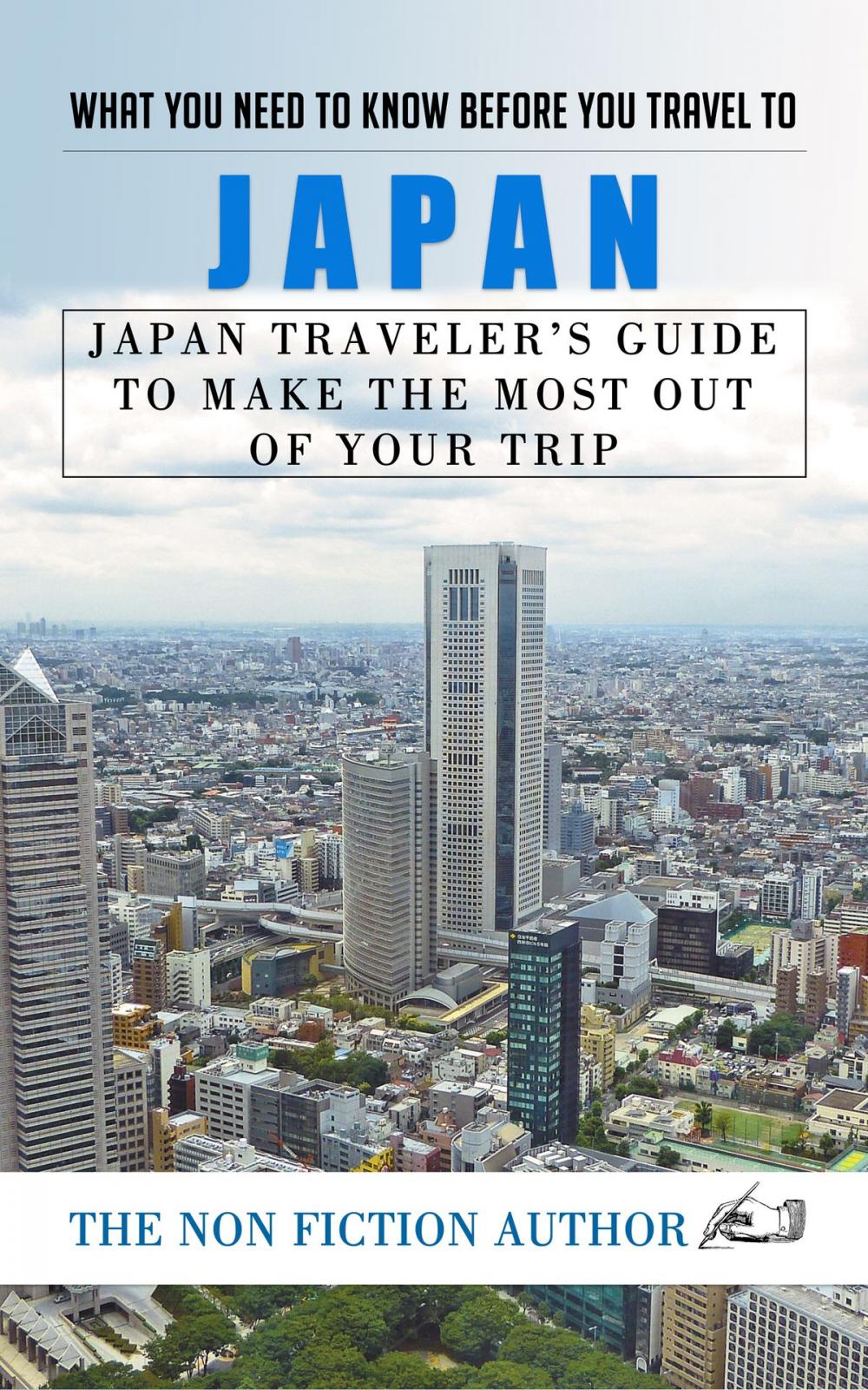 Big bigCover of What You Need to Know Before You Travel to Japan